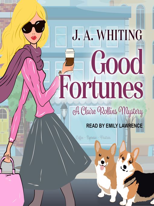 Title details for Good Fortunes by J. A. Whiting - Available